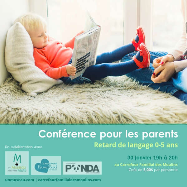 Conférence *Nouvelles dates; retard de langage chez les 0-5 ans Conférence *Nouvelles dates; retard de langage chez les 0-5 ans